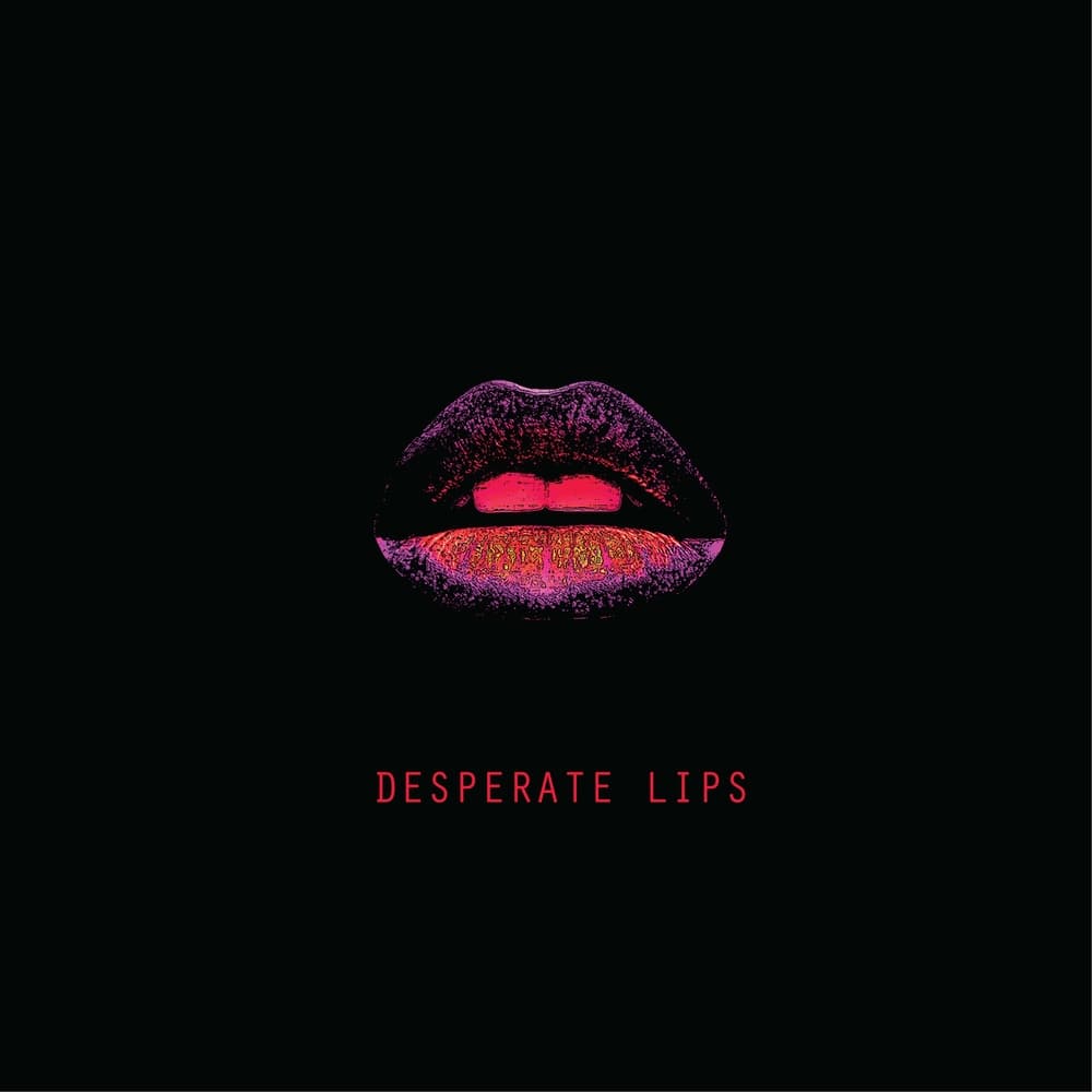 Desperate Lips